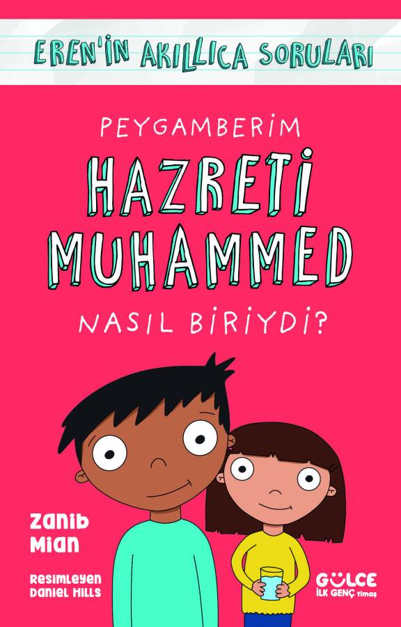 Peygamberim Hazreti Muhammed Nasıl Biriydi?/Eren'in Akıllıca Soruları - 1