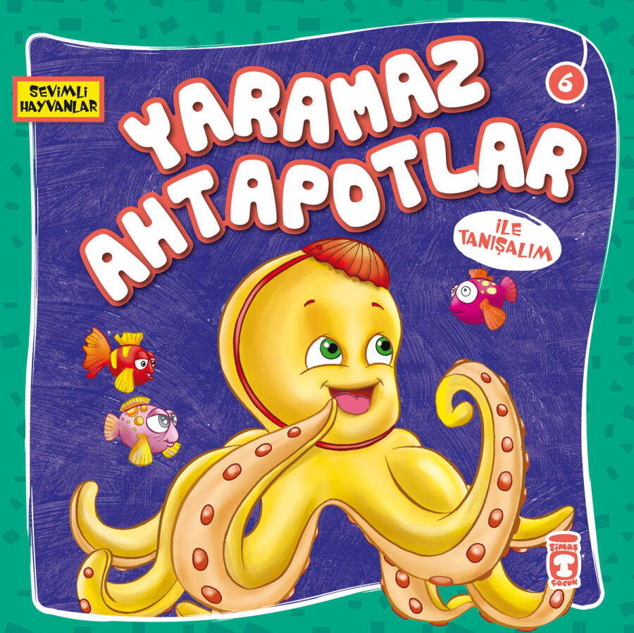 Yaramaz Ahtapotlar İle Tanışalım - Sevimli Hayvanlar - 1