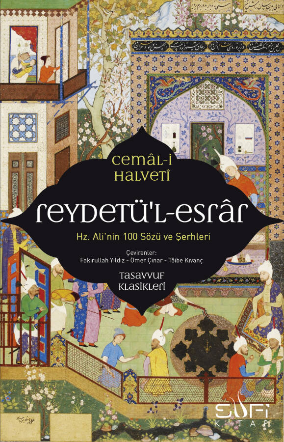 Reydetül-Esrar: Hz. Alinin Yüz Sözü ve Şerhleri - 1