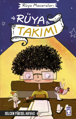 Rüya Takımı - Rüya Maceraları (Ciltli)