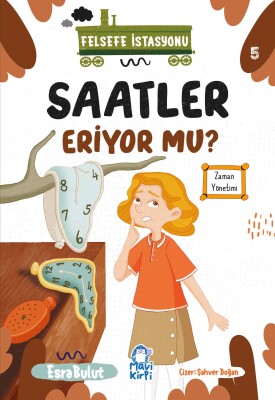 Saatler Eriyor mu - Felsefe İstasyonu - 3. Sınıf Hikaye Seti