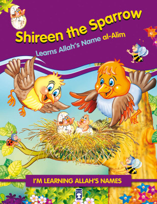 Serçe Kuşu Benekli Allah'ın Alim İsmini Öğreniyor - Shireen The Sparrow (İngilizce)