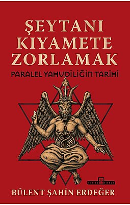 Şeytanı Kıyamete Zorlamak: Paralel Yahudiliğin Tarihi