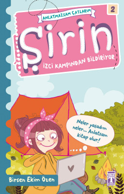 Şirin İzci Kampından Bildiriyor - Anlatmazsam Çatlarım 2
