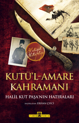Kutü’l-Amare Kahramanı