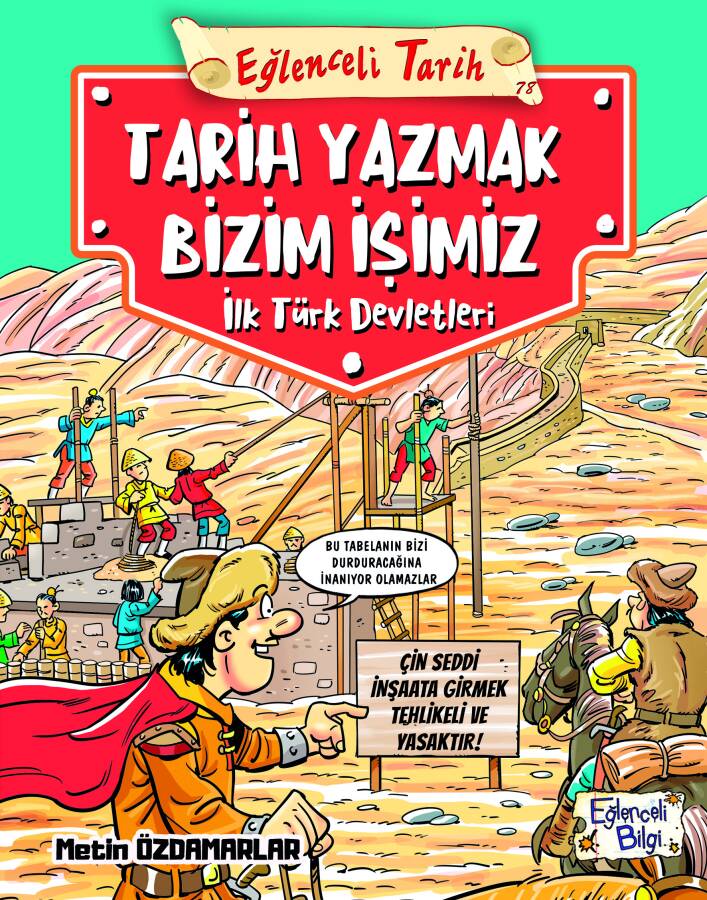 Tarih Yazmak Bizim İşimiz - İlk Türk Devletleri (Yazar İmzalı) - 1