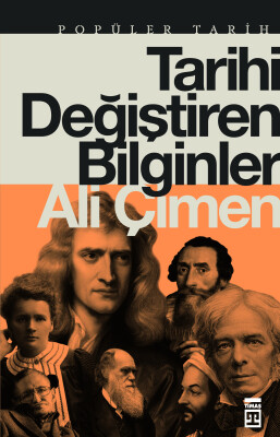 Tarihi Değiştiren Bilginler