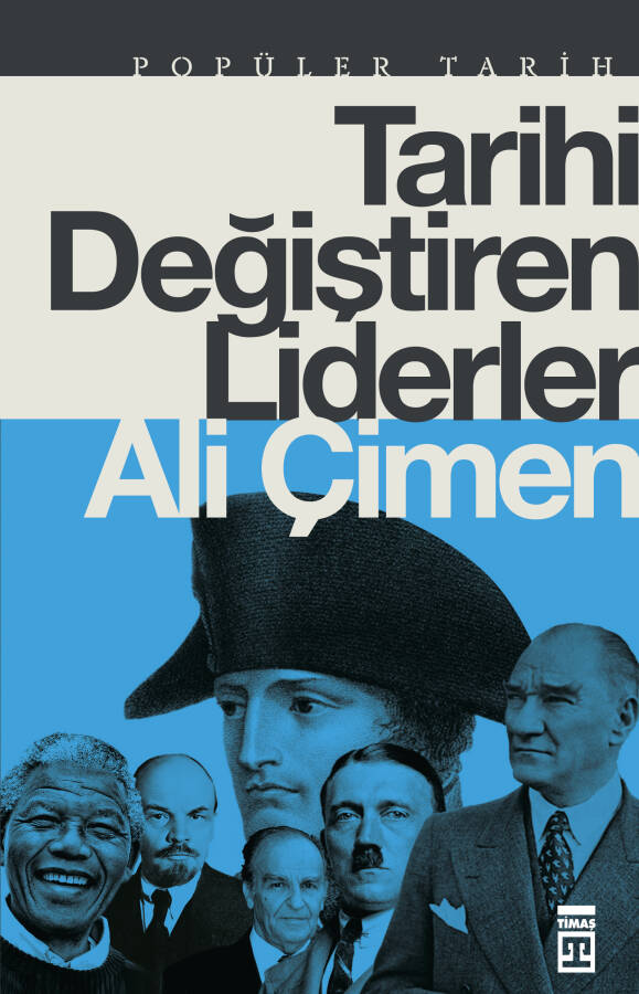 Tarihi Değiştiren Liderler - 1