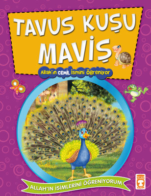 Tavuskuşu Maviş Allah'ın Cemil İsmini Öğreniyor - Allah'ın İsimlerini Öğreniyorum 2