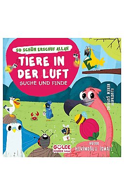 Tiere in der Luft-Suche Und Finde - Havadaki Hayvanlar - Ara Bul / Allah Ne Güzel Yaratmış (Almanca)