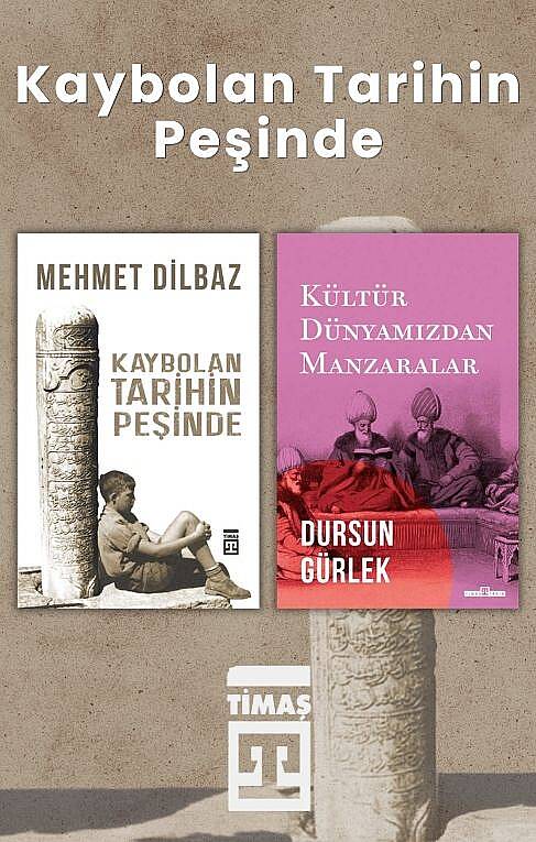 Timaş Yayınları Kaybolan Tarihin Peşinde Kültür ve Tarih Okuma Seti - 2 Kitap Takım (Mehmet Dilbaz + 1 Kitap)