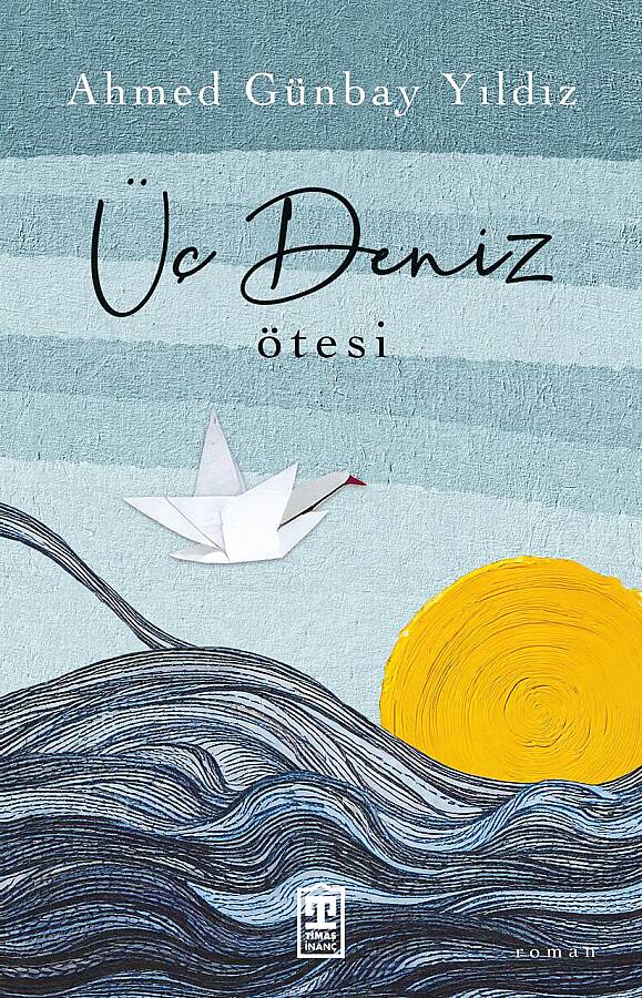 Üç Deniz Ötesi - 1