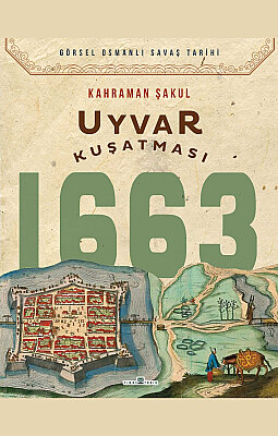 Uyvar Kuşatması 1663 - 1