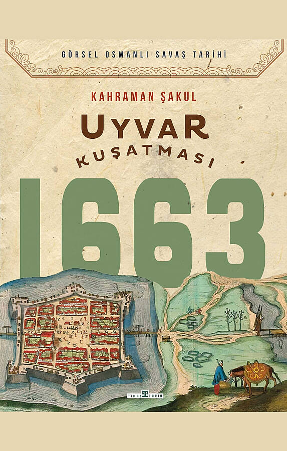 Uyvar Kuşatması 1663 - 1