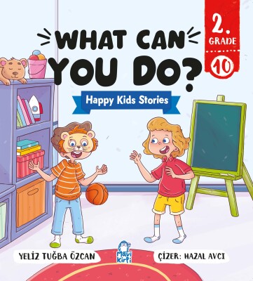 What Can You Do? - Happy Kids Stories 2 (2. Sınıf İngilizce Hikaye Seti)