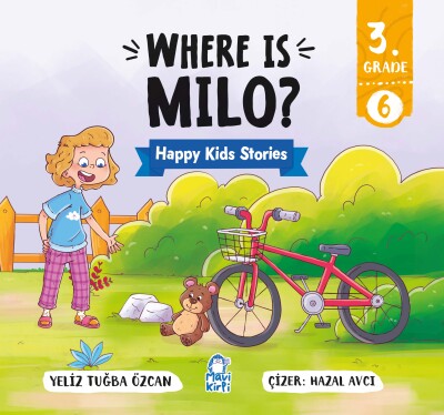 Where Is Milo? - Happy Kids Stories 3 (3. Sınıf İngilizce Hikaye Seti)
