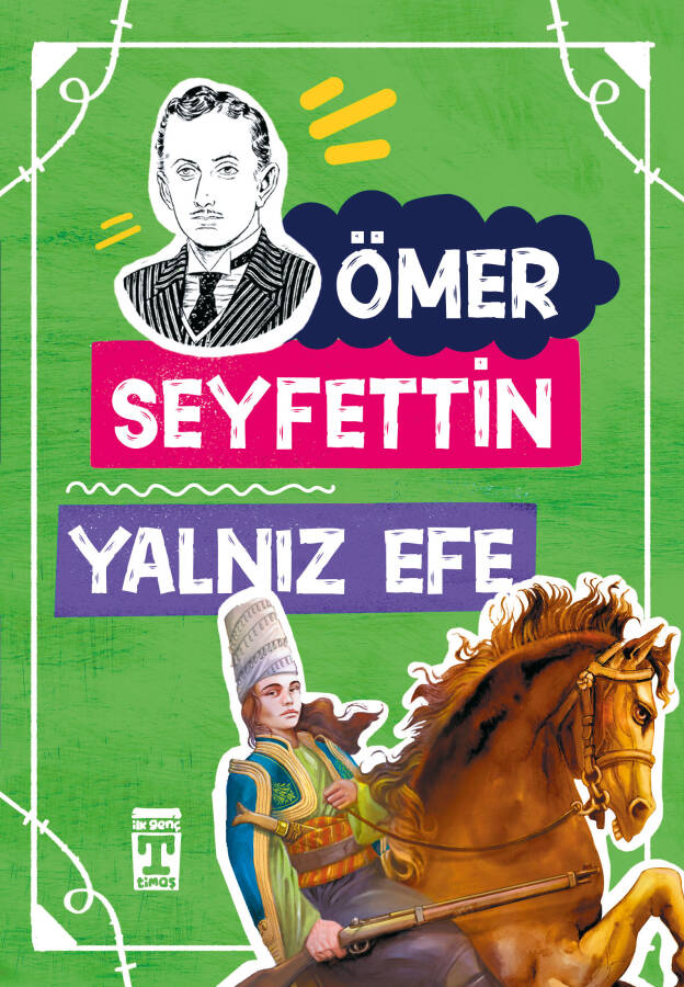 Yalnız Efe - Ömer Seyfettin Dizisi - 1