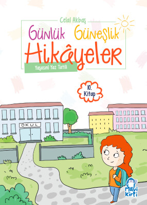 Yaşasın! Yaz Tatili - Günlük Güneşlik Hikayeler - 1. Sınıf Hikaye Seti