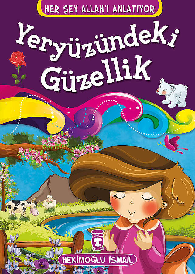 Yeryüzündeki Güzellik - Her Şey Allah'ı Anlatıyor - 1