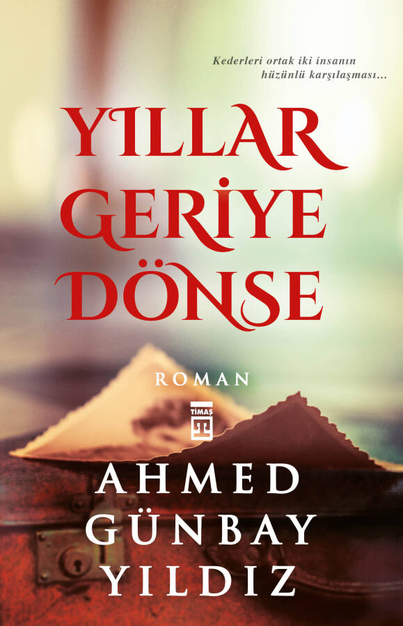 Yıllar Geriye Dönse - 1